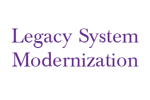 Legacy System Modernization